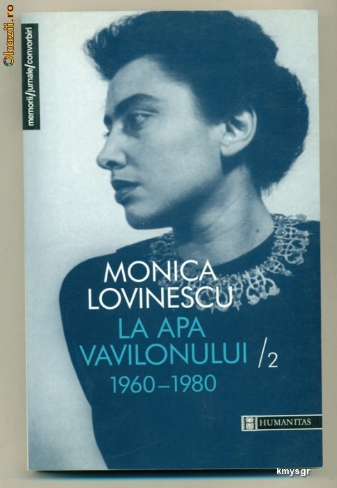 LA APA VAVILONULUI / 2 1960-1980 -Monica Lovinescu foto mare