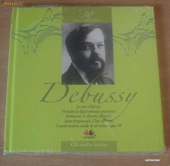 Claude Debussy . Mari compozitori #30 foto mare
