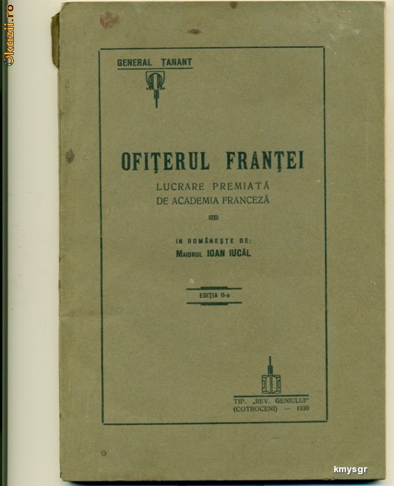Ofiterul Frantei . Lucrare premiata de Academia Franceza Editia II-a - In romaneste de maiorul Ioan IUCAL foto mare