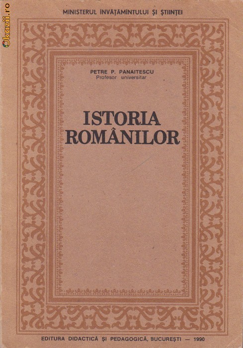 PETRE P. PANAITESCU - ISTORIA ROMANILOR foto mare
