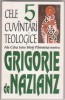 Grigorie de Nazianz / Cele 5 cuvantari teologice