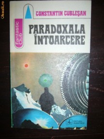 PARADOXALA INTOARCERE CONSTANTIN CUBLESAN