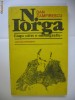 DAN ZAMFIRESCU - NICOLAE IORGA etape catre o monografie DAN ZAMFIRESCU - NICOLAE IORGA etape catre o monografie