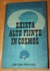 EXISTA ALTE FIINTE IN COSMOS?