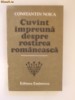 Constantin Noica - Cuvant impreuna despre rostirea romaneasca
