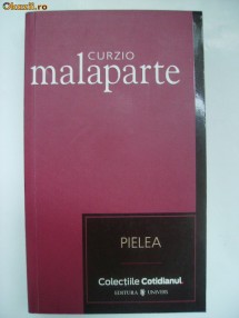 Curzio Malaparte - Pielea (Colectiile Cotidianul) foto