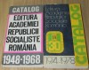 2 CATALOAGE - EDITURA ACADEMIEI 1948-1968, 1974-1978