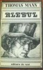 Anticariat Ion Andrei - Alesul - Autor : Thomas Mann - 71813